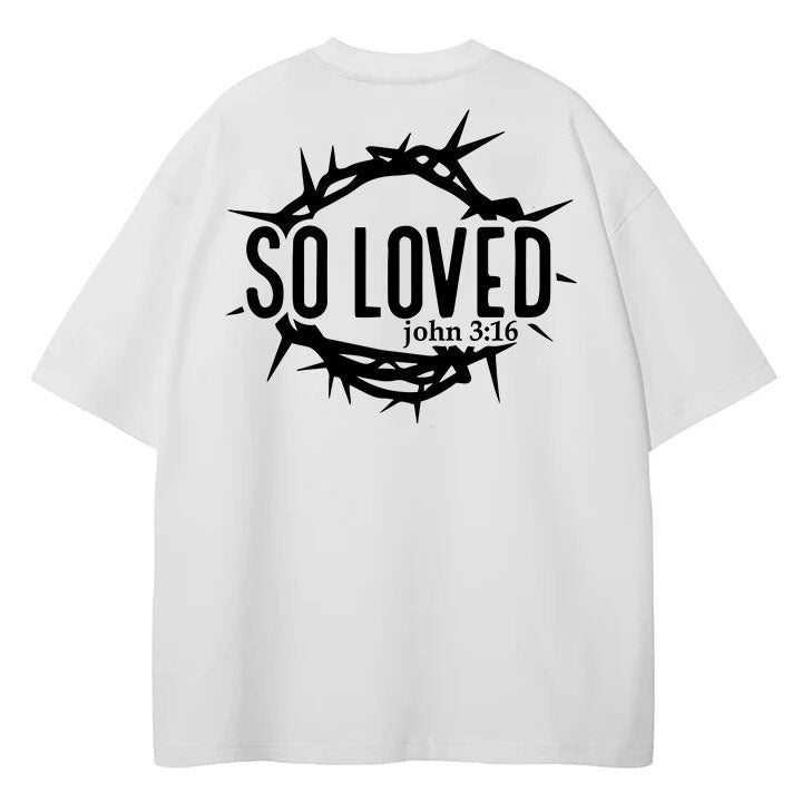 So Loved T-Shirt